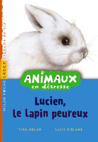 Lucien, le lapin peureux